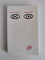 De wijde blik - Willem Jan Otten, Willem Jan Otten, Ophalen of Verzenden, Zo goed als nieuw, Nederland