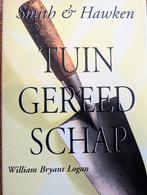 TUINGEREEDSCHAP / Smith & Hawken, William Bryant Logan, Ophalen of Verzenden, Zo goed als nieuw, Tuinieren en Tuinplanten