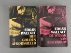 Het gouden afgodsbeeld / De wraak van een vrouw - E. Wallace, Boeken, Detectives, Ophalen of Verzenden, Gelezen, Edgar Wallace