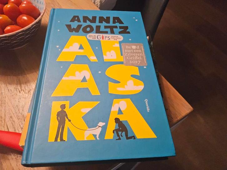 Alaska - Anna Woltz - Bekroond met Zilveren Griffel, Boeken, Kinderboeken | Jeugd | onder 10 jaar, Zo goed als nieuw, Fictie algemeen
