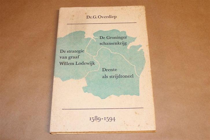 Strategie Graaf Willem Lodewijk 1970 — Gron. Schansenkrijg, Boeken, Geschiedenis | Stad en Regio, Gelezen, Ophalen of Verzenden