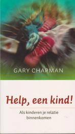 Help, een kind! Gary Chapman., Boeken, Verzenden, Christendom | Protestants, Zo goed als nieuw, Gary Chapman