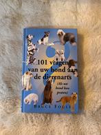 101 Vragen aan uw hond - Bruce Fogle, Boeken, Ophalen of Verzenden, Zo goed als nieuw, Honden
