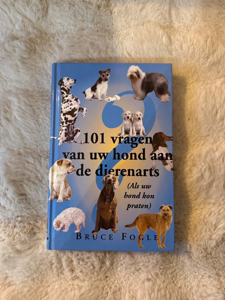 101 Vragen aan uw hond - Bruce Fogle, Boeken, Dieren en Huisdieren, Zo goed als nieuw, Honden, Ophalen of Verzenden
