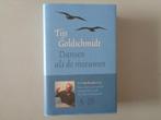 Dansen als de meeuwen - Tijs Goldschmidt, Tijs Goldschmidt, Ophalen of Verzenden, Zo goed als nieuw, Eén auteur