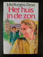 Julia Burgers-Drost - Het huis in de zon, Julia Burgers-Drost, Ophalen of Verzenden, Zo goed als nieuw, Nederland