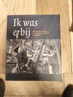 Ik was erbij - Alkmaar historie, Ophalen of Verzenden, Zo goed als nieuw, Fotografie algemeen, Regionaal Archief Alkmaar