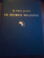 Dr. Paul Julien de eeuwige wildernis, Verzenden, Zo goed als nieuw, Natuurwetenschap