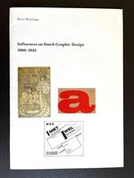 Influences on Dutch Graphic Design 1900-1945 - Brattinga, Ophalen of Verzenden, Zo goed als nieuw, Overige onderwerpen, Pieter Brattinga