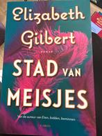 Stad van Meisjes - Elizabeth Gilbert, Ophalen of Verzenden, Zo goed als nieuw, Nederland