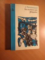 Pennewaard, J. De muiters van Mogador, Ophalen of Verzenden, Zo goed als nieuw