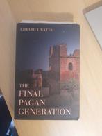 The Final Pagan Generation, Edward J. Watts, Ophalen of Verzenden, Zo goed als nieuw