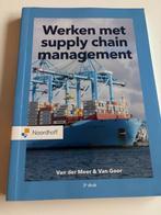 Werken met supply chain management 9789001593537, Boeken, Ophalen of Verzenden, Zo goed als nieuw, HBO, V.d Meer & Van Goor