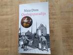 'OORLOGSPARADIJS' van Nico Dros [363blz.] 2012, Ophalen of Verzenden, Zo goed als nieuw, Nico Dros, Tweede Wereldoorlog