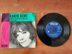 Karin Kent - Dans Je De Hele Nacht Met Mij ?, Gebruikt, 7 inch, Single, Ophalen of Verzenden