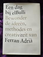 Een dag bij elBulli - Ferran Adrià, Spanje, Ferran Adrià, Tapas, Hapjes en Dim Sum, Ophalen of Verzenden