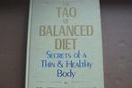 TAO OF BALANCED DIET / Stephen T. Chang / Thin & Healthy, Verzenden, Zo goed als nieuw, Overige onderwerpen, Achtergrond en Informatie