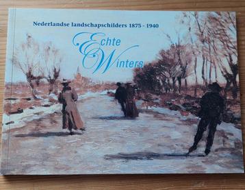 Echte Winters, Nederlandse landschapschilders 1875 - 1940 beschikbaar voor biedingen