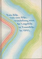 Een dijk van een dijk / Wandeling over Lagedijk te Zaandijk, Ophalen of Verzenden, Zo goed als nieuw
