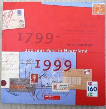 1799 - 1999 200 jaar Post in Nederland. beschikbaar voor biedingen