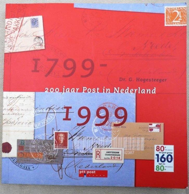 1799 - 1999 200 jaar Post in Nederland., Boeken, Geschiedenis | Vaderland, Zo goed als nieuw, 20e eeuw of later, Ophalen of Verzenden