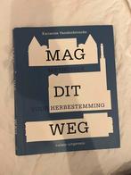 MAG DIT WEG - Herbestemming Architectuur, Ophalen of Verzenden, Gelezen, Architectuur algemeen