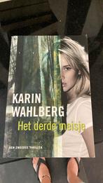 Karin Wahlberg - Het derde meisje, Ophalen of Verzenden, Zo goed als nieuw, Nederland, Karin Wahlberg