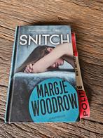 Margje Woodrow - Snitch, Boeken, Ophalen of Verzenden, Zo goed als nieuw, Margje Woodrow