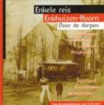 Enkele reis Enkhuizen-Hoorn. Geschiedenis van de paardentram, Ophalen of Verzenden, Zo goed als nieuw