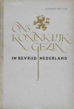 Gerard Rutten: Ons Koninklijk Gezin in bevrijd Nederland, Ophalen of Verzenden, Gelezen