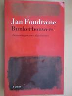 Jan Foudraine - Bunkerbouwers, Ophalen of Verzenden, Zo goed als nieuw, Geesteswetenschap