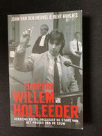 John van den Heuvel - Tijdperk Willem Holleeder, Ophalen of Verzenden, Zo goed als nieuw, John van den Heuvel