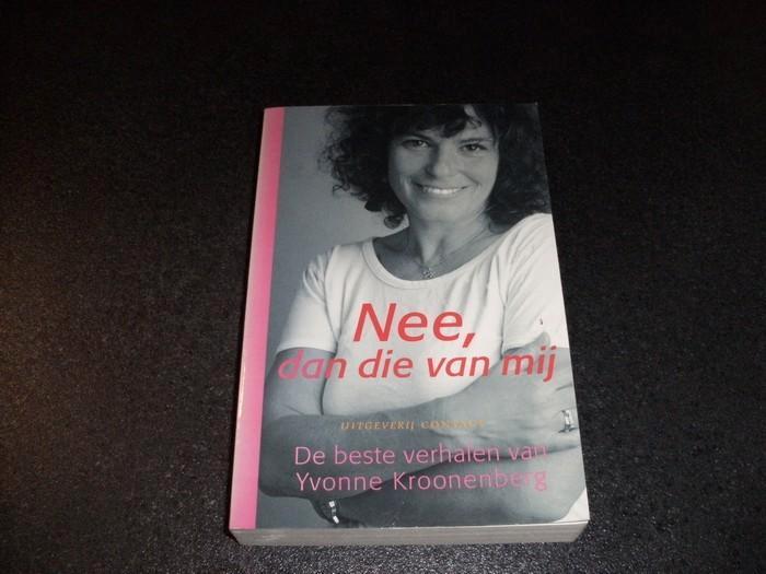 Kroonenberg, Yvonne	Nee, dan die van mij, Boeken, Essays, Columns en Interviews, Gelezen, Ophalen of Verzenden
