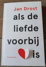 Jan Drost – Als de liefde voorbij is, Boeken, Gelezen, Persoonlijkheidsleer, Ophalen of Verzenden, Jan Drost