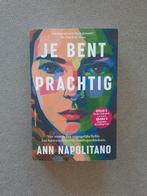 Ann Napolitano - Je bent prachtig, Ann Napolitano, Ophalen of Verzenden, Zo goed als nieuw, Nederland