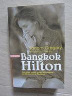 roman 2A.	SANDRA GREGORY	Bangkok Hilton  boek, Ophalen of Verzenden, Zo goed als nieuw, Sandra Gregory, Europa overig