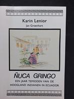 Ñuca Gringo - Karin Lenior & Jan Groenhart, Ophalen, Nieuw, Karin Lenior, Midden-Amerika