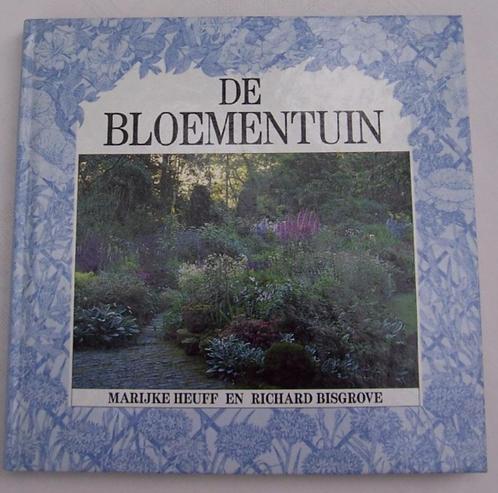 De bloementuin - Marijke Heuff & Richard Bisgrove - hc, Boeken, Wonen en Tuinieren, Zo goed als nieuw, Tuinieren en Tuinplanten