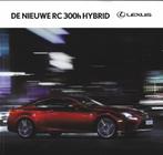 Brochure Lexus RC 300h Hybrid 2015, Gelezen, Overige merken, Ophalen of Verzenden