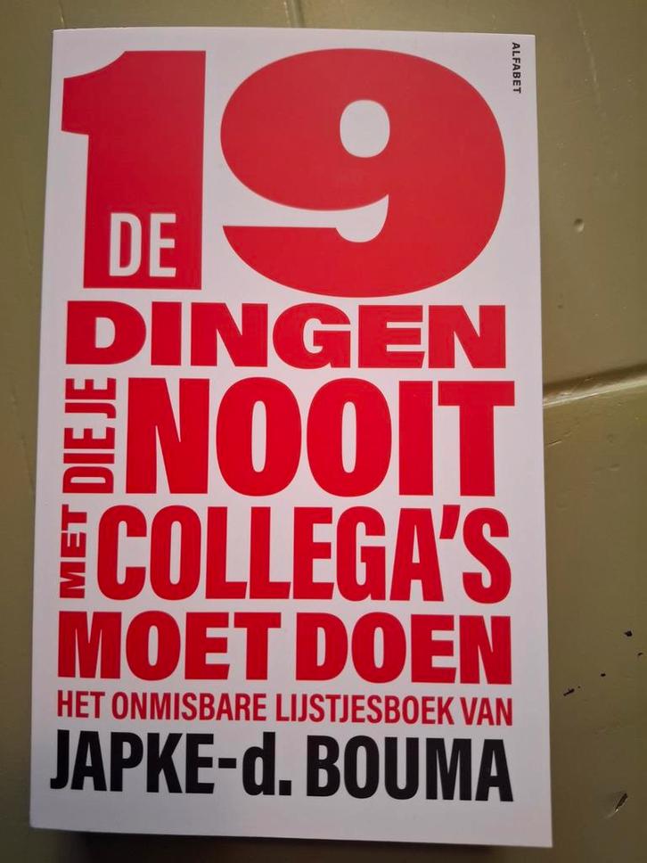 Japke-d Bouma,19 dingen die je nooit met collega's moet doen, Boeken, Economie, Management en Marketing, Nieuw, Ophalen of Verzenden