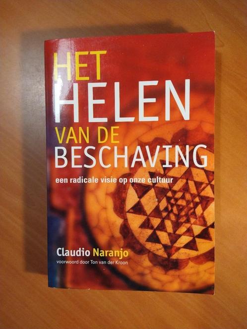 Naranjo, Claudio. Het helen van de beschaving, Boeken, Politiek en Maatschappij, Zo goed als nieuw, Maatschappij en Samenleving