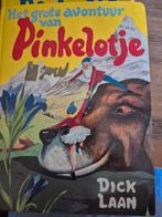 Het Grote Avontuur van Pinkelotje - Dick Laan, Boeken, Ophalen of Verzenden, Gelezen, Dick Laan, Sprookjes