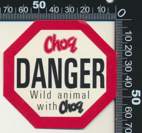 Sticker: Choq - Danger wild animal, Verzamelen, Stickers, Zo goed als nieuw, Bedrijf of Vereniging, Verzenden