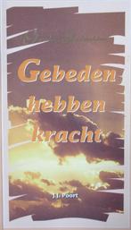 J.J. Poort - G - Gebeden hebben kracht, Ophalen of Verzenden, Gelezen