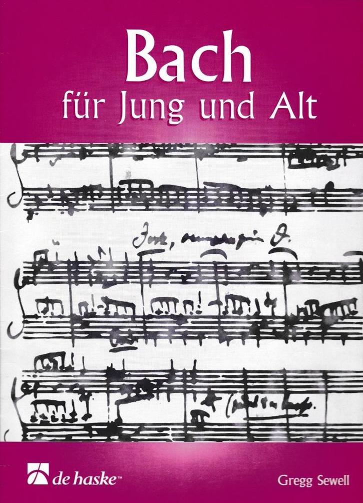 Gregg Sewell - BACH - fur Jung und Alt, Muziek en Instrumenten, Bladmuziek, Gebruikt, Artiest of Componist, Populair, Ophalen of Verzenden