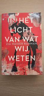 In het licht van wat wij weten - Zia Haider Rahman, Ophalen of Verzenden