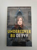 Undercover bij de pvv karen geurtsen, Gelezen, Ophalen of Verzenden