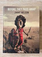 Fotoboek: Before they pass away - Jimmy Nelson, Fotografen, Ophalen of Verzenden, Zo goed als nieuw, Jimmy Nelson