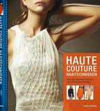 Haute Couture Naaitechnieken - Lynda Maynard - 9789089981301, Verzenden, Lynda Maynard, Zo goed als nieuw, Couturiers