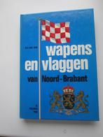 Wapens en Vlaggen , van Noord-Brabant., Boeken, Geschiedenis | Vaderland, Ophalen of Verzenden, Zo goed als nieuw, W.A.van Ham